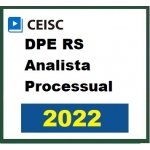 DPE RS - Analista Processual (CEISC 2022) Defensoria Pública Estadual Rio Grande do Sul